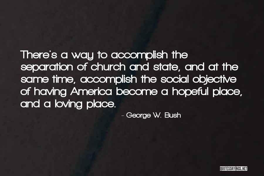 Having Faith Quotes By George W. Bush