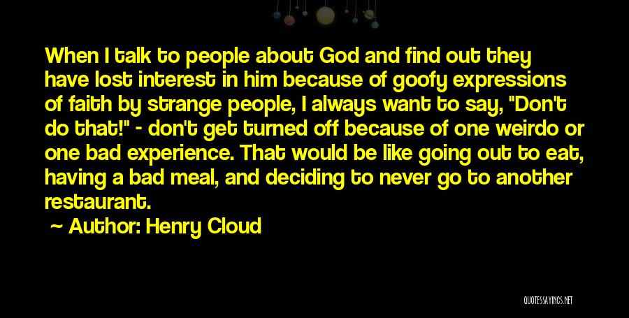 Having Faith Quotes By Henry Cloud