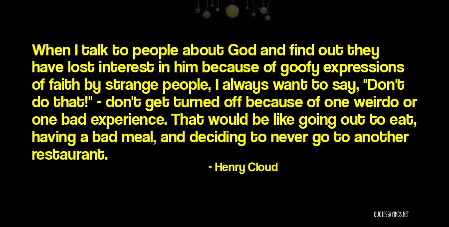 Having Faith Quotes By Henry Cloud