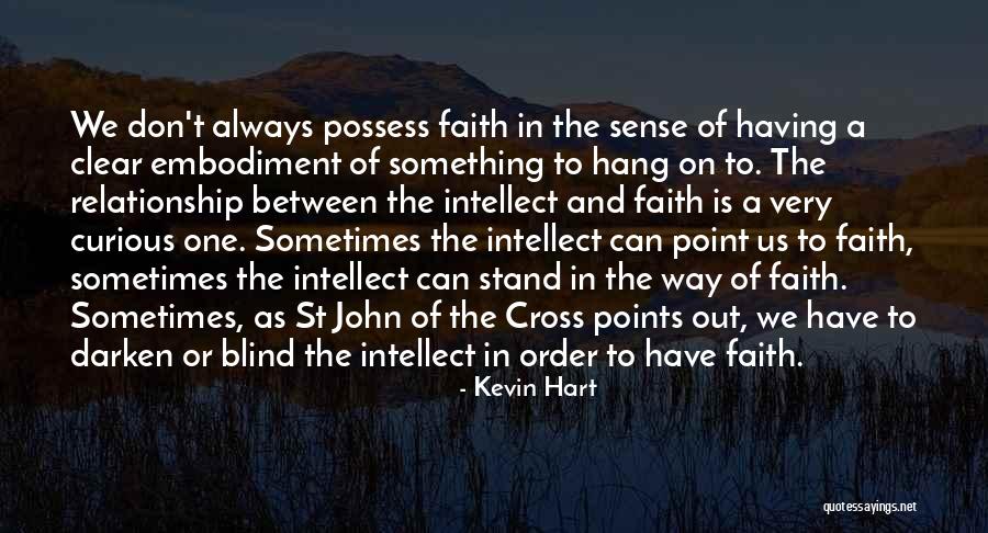 Having Faith Quotes By Kevin Hart