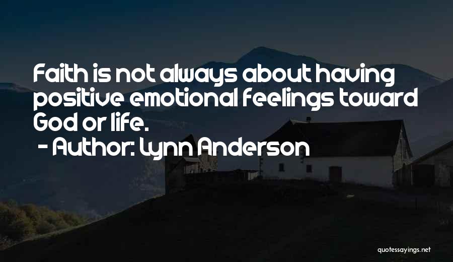 Having Faith Quotes By Lynn Anderson