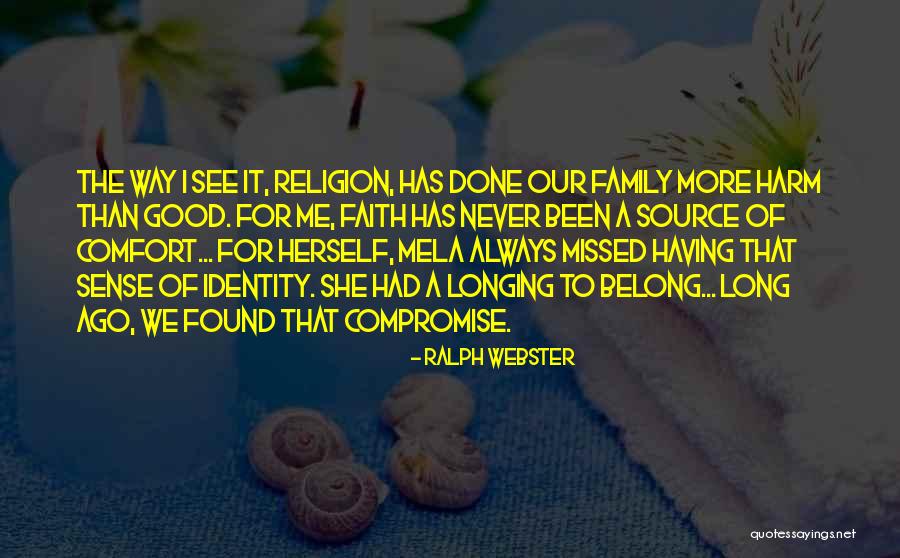 Having Faith Quotes By Ralph Webster