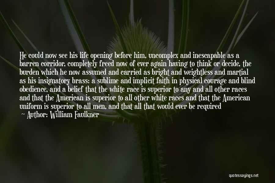 Having Faith Quotes By William Faulkner