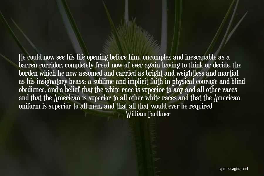 Having Faith Quotes By William Faulkner Having Faith Quotes By William Faulkner