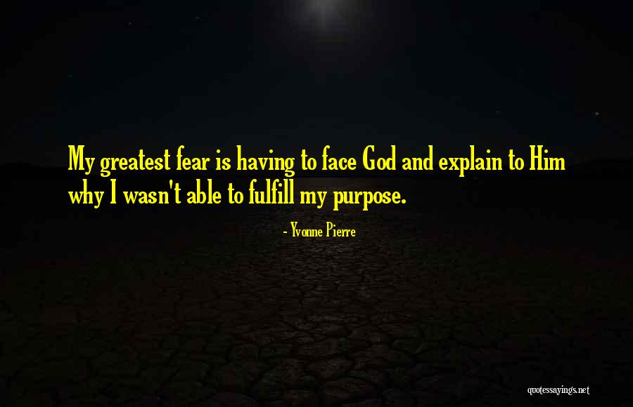 Having Faith Quotes By Yvonne Pierre Having Faith Quotes By Yvonne Pierre