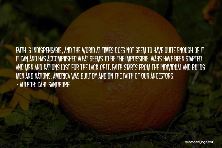 Having Faith When All Seems Lost Quotes By Carl Sandburg