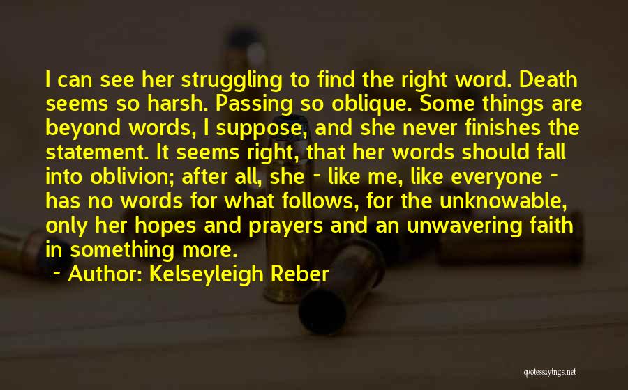 Having Faith When All Seems Lost Quotes By Kelseyleigh Reber