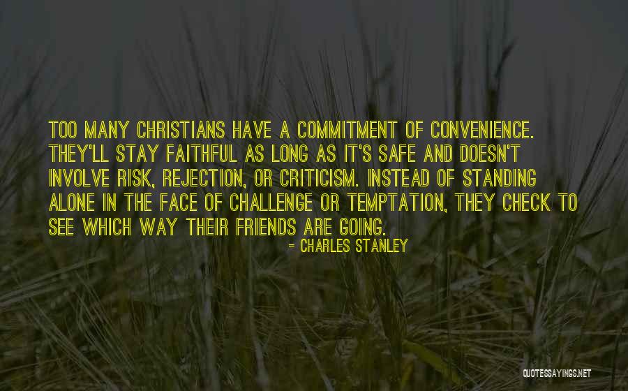 Having Faithful Friends Quotes By Charles Stanley