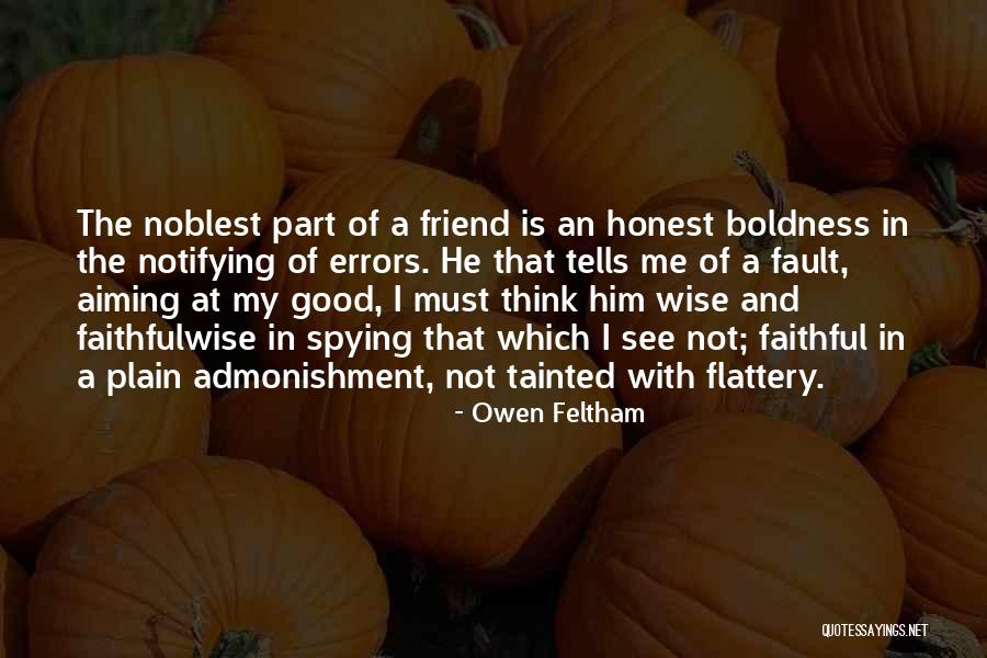 Having Faithful Friends Quotes By Owen Feltham