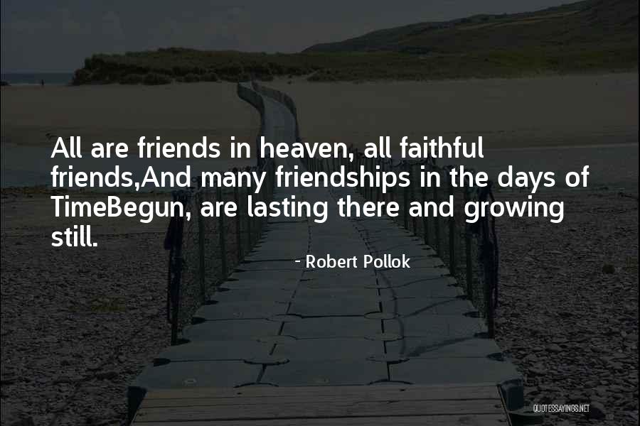 Having Faithful Friends Quotes By Robert Pollok