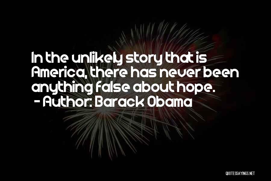 Having False Hope Quotes By Barack Obama