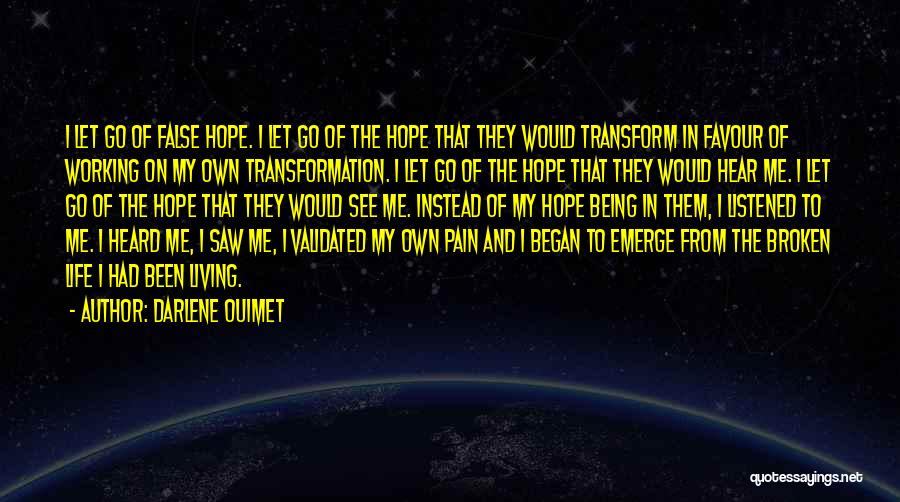 Having False Hope Quotes By Darlene Ouimet