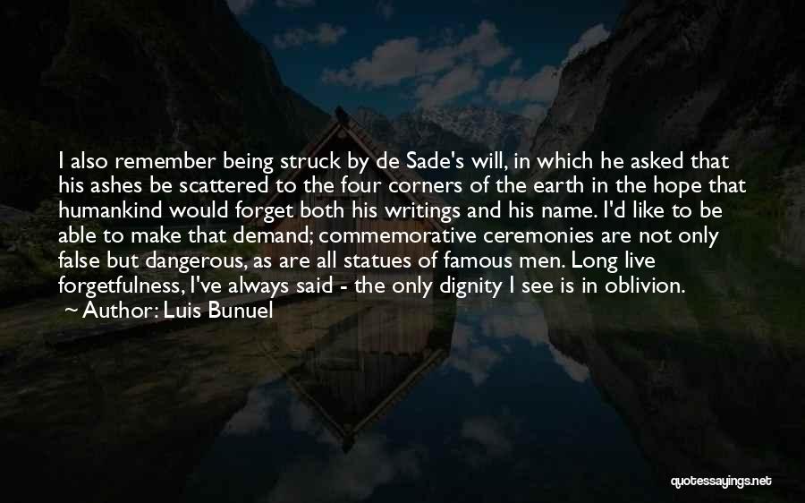 Having False Hope Quotes By Luis Bunuel
