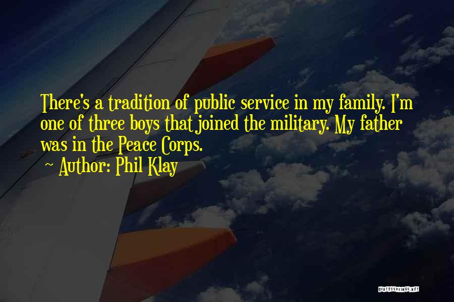 Having Family In The Military Quotes By Phil Klay