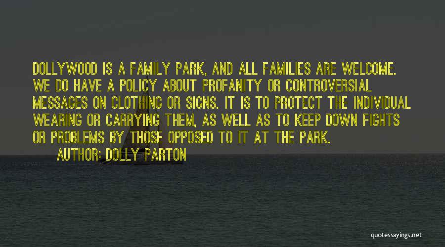 Having Family Problems Quotes By Dolly Parton