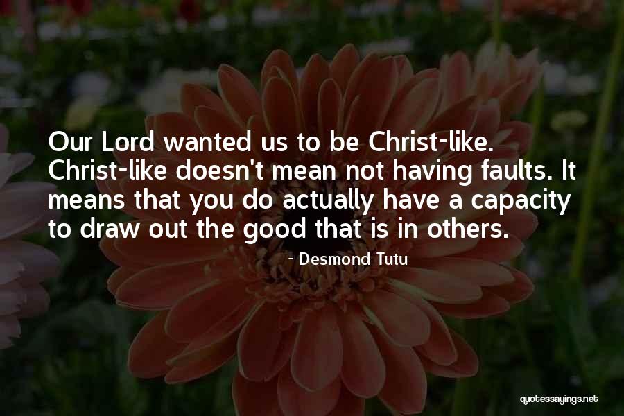 Having Faults Quotes By Desmond Tutu Having Faults Quotes By Desmond Tutu