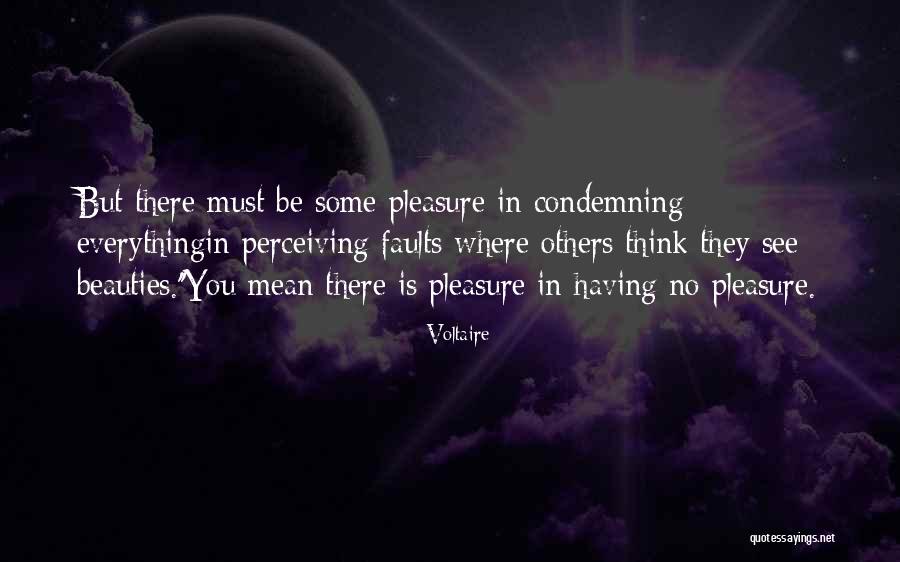 Having Faults Quotes By Voltaire Having Faults Quotes By Voltaire