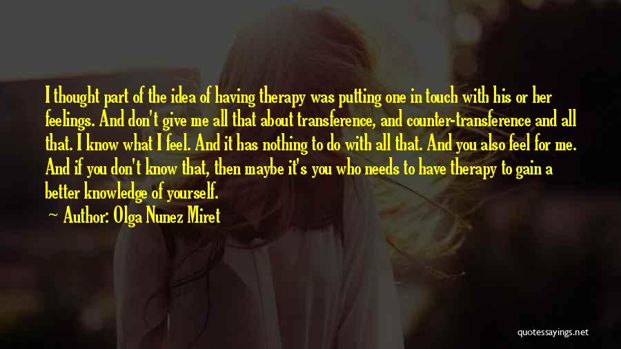 Having Feelings For Her Quotes By Olga Nunez Miret