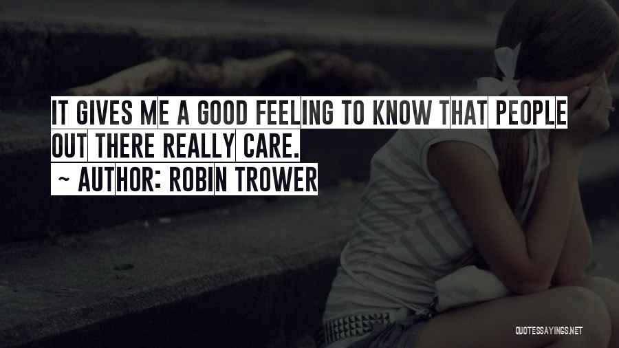 Having Feelings For Her Quotes By Robin Trower