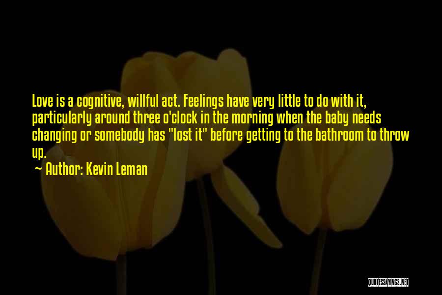 Having Feelings For Somebody Quotes By Kevin Leman
