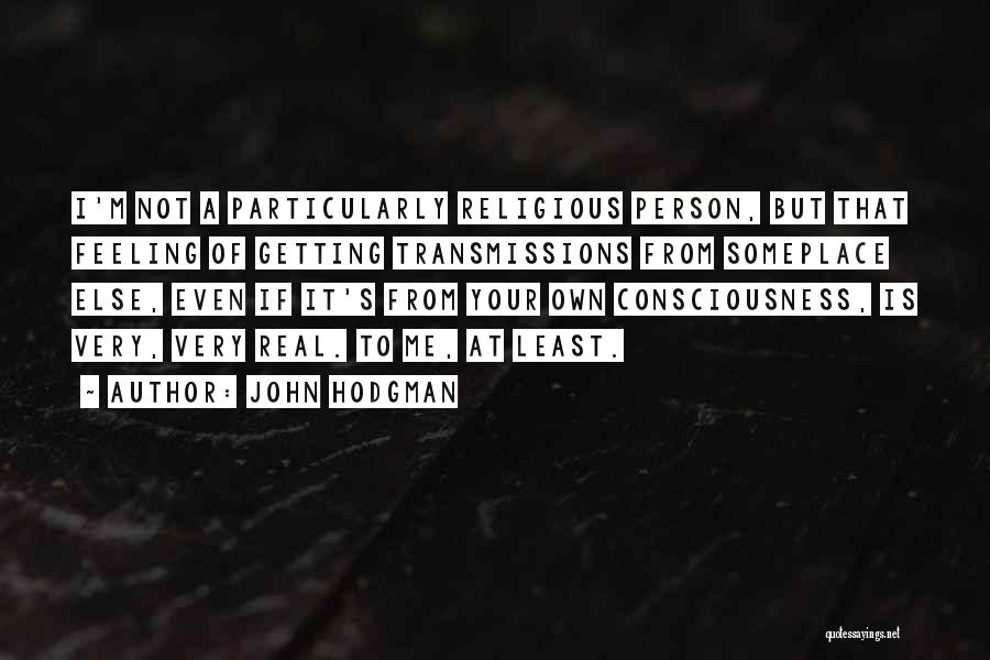Having Feelings For Someone Else Quotes By John Hodgman