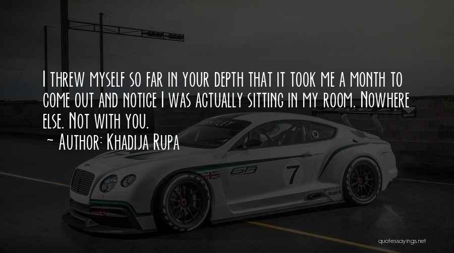 Having Feelings For Someone Else Quotes By Khadija Rupa