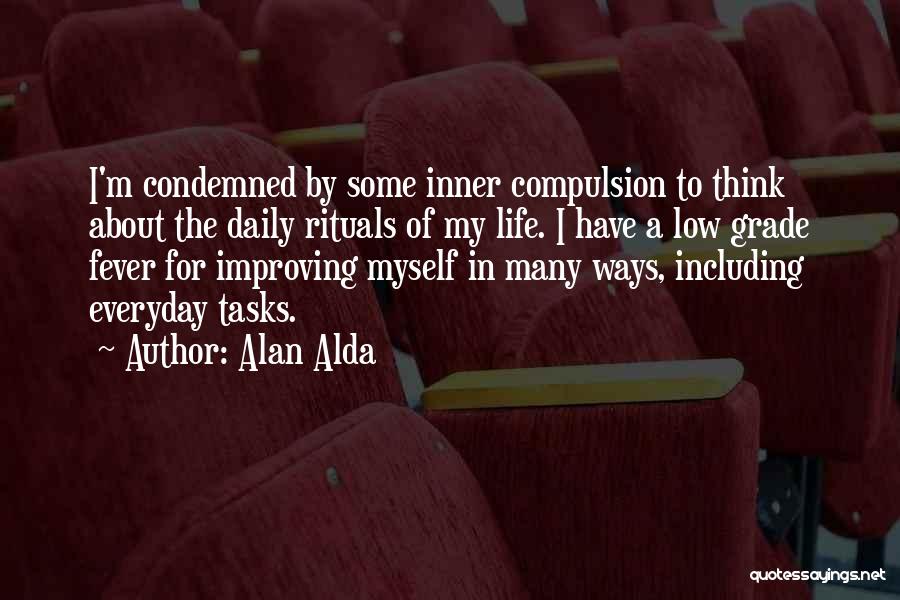 Having Fever Quotes By Alan Alda