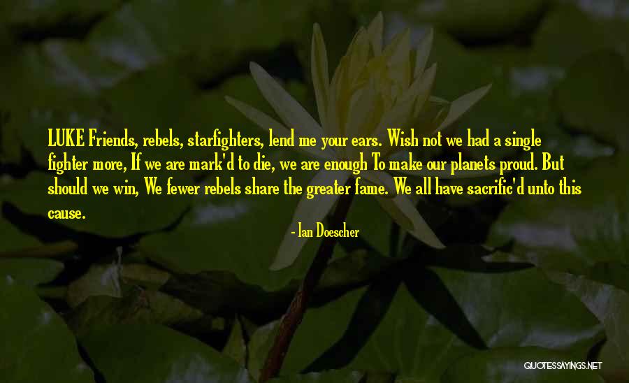 Having Fewer Friends Quotes By Ian Doescher Having Fewer Friends Quotes By Ian Doescher