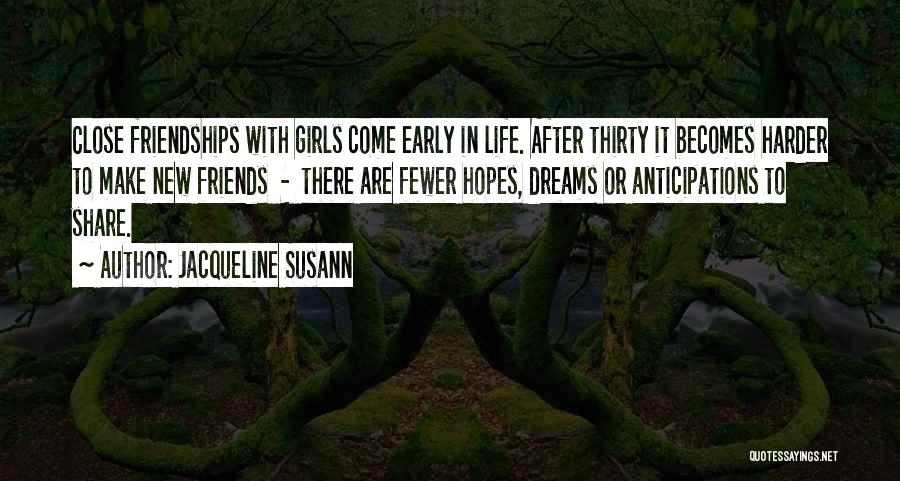 Having Fewer Friends Quotes By Jacqueline Susann