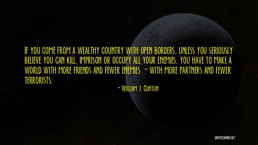 Having Fewer Friends Quotes By William J. Clinton Having Fewer Friends Quotes By William J. Clinton