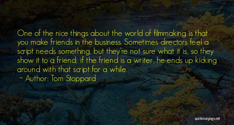 Having Friends Around The World Quotes By Tom Stoppard