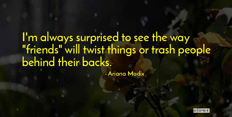 Having Friends Backs Quotes By Ariana Madix