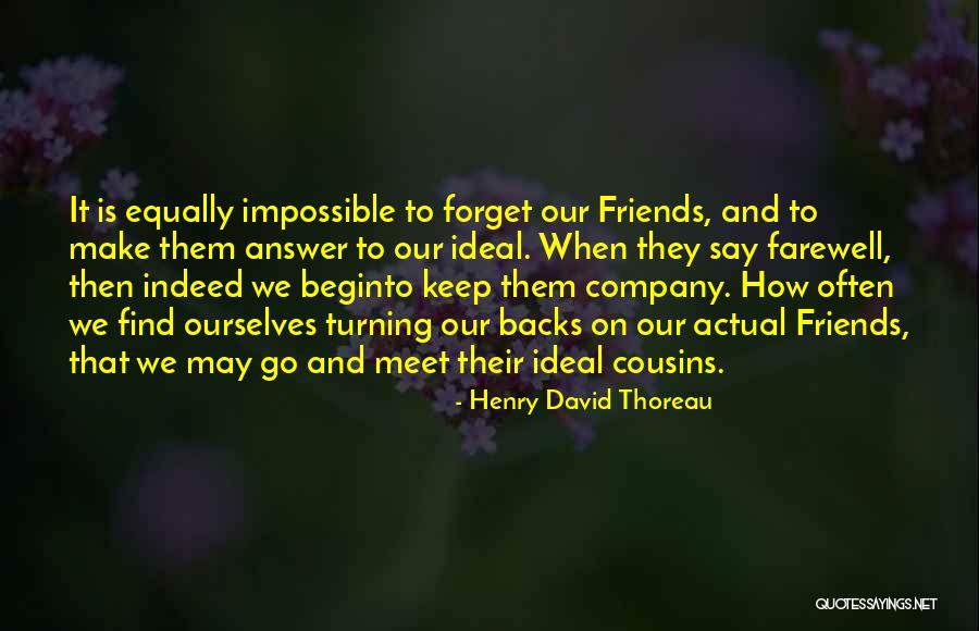 Having Friends Backs Quotes By Henry David Thoreau