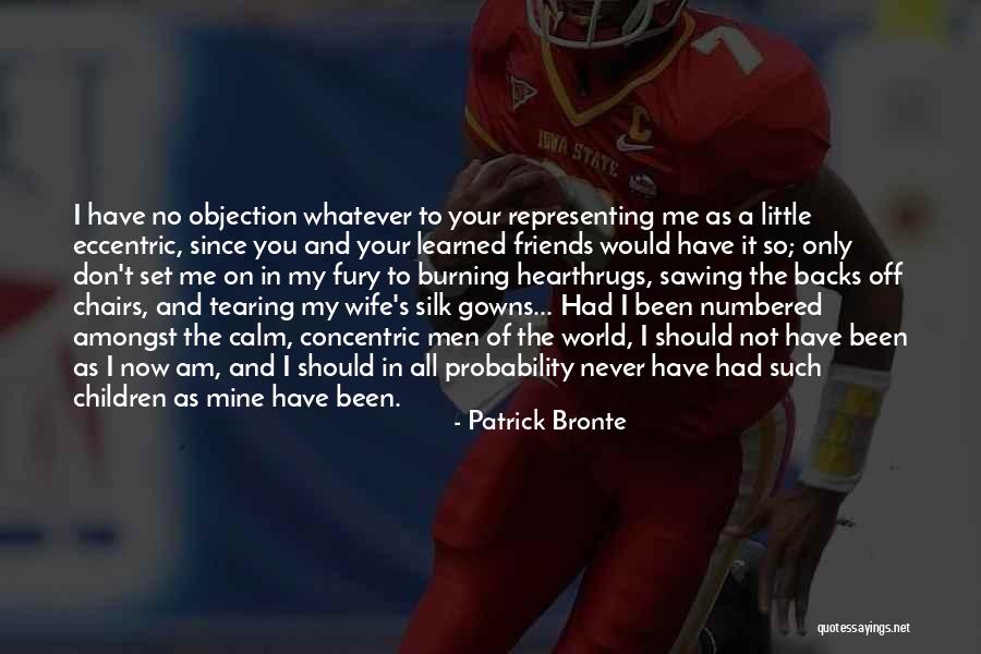 Having Friends Backs Quotes By Patrick Bronte