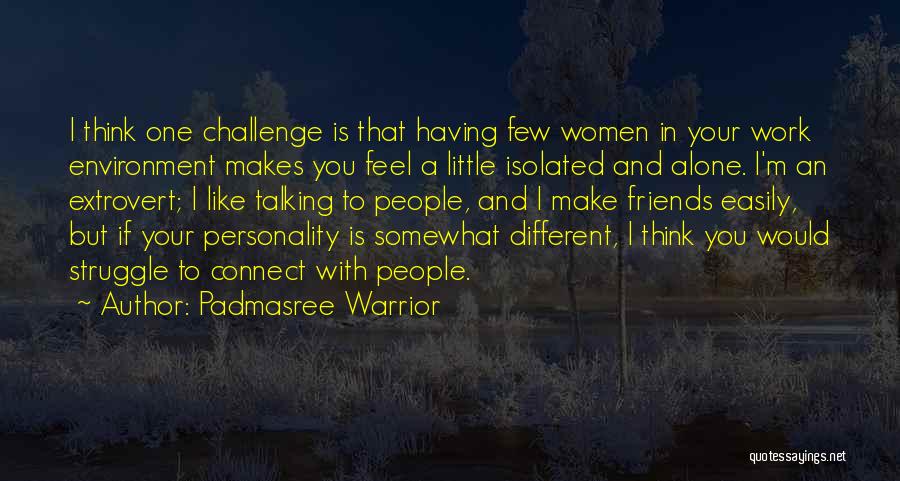 Having Friends Like You Quotes By Padmasree Warrior