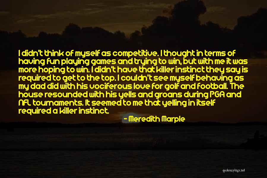 Having Fun And Love Quotes By Meredith Marple Having Fun And Love Quotes By Meredith Marple