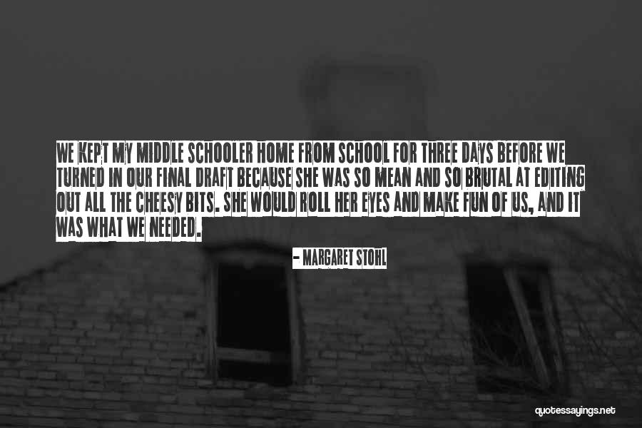Having Fun At School Quotes By Margaret Stohl Having Fun At School Quotes By Margaret Stohl
