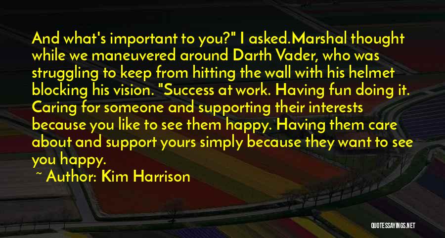 Having Fun At Work Quotes By Kim Harrison