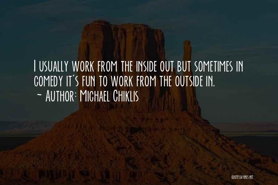 Having Fun At Work Quotes By Michael Chiklis