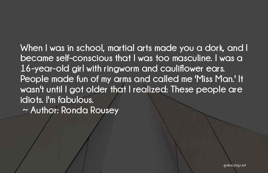 Having Fun In School Quotes By Ronda Rousey