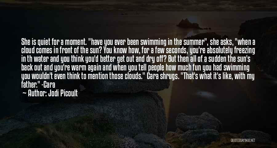 Having Fun In The Moment Quotes By Jodi Picoult