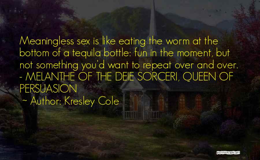 Having Fun In The Moment Quotes By Kresley Cole