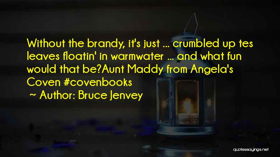 Having Fun In Water Quotes By Bruce Jenvey