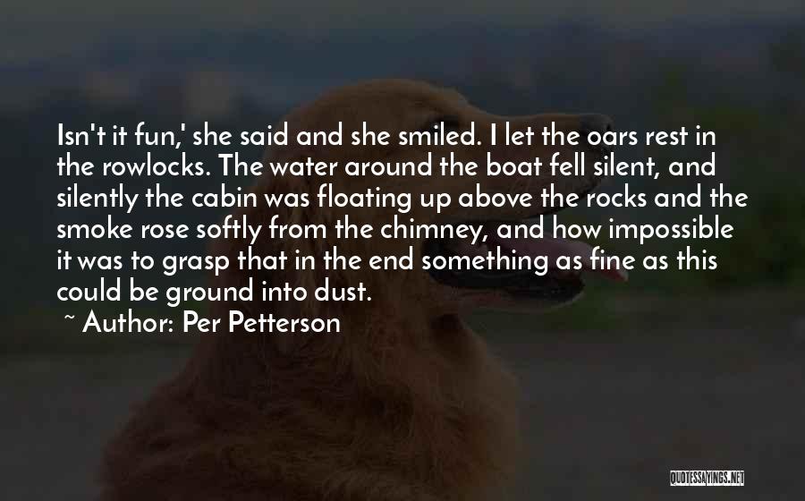 Having Fun In Water Quotes By Per Petterson