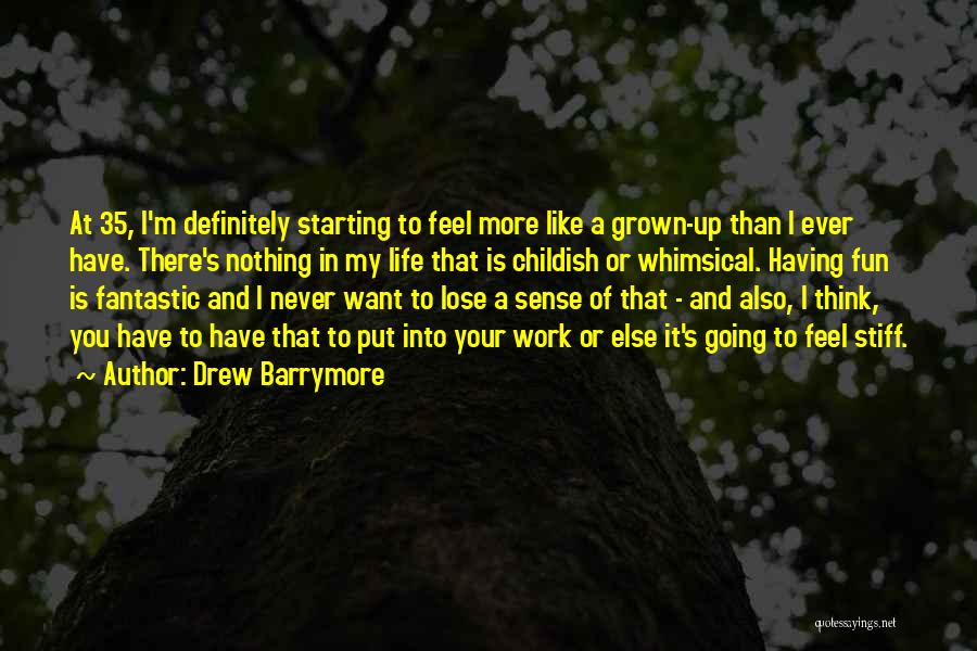 Having Fun Life Quotes By Drew Barrymore