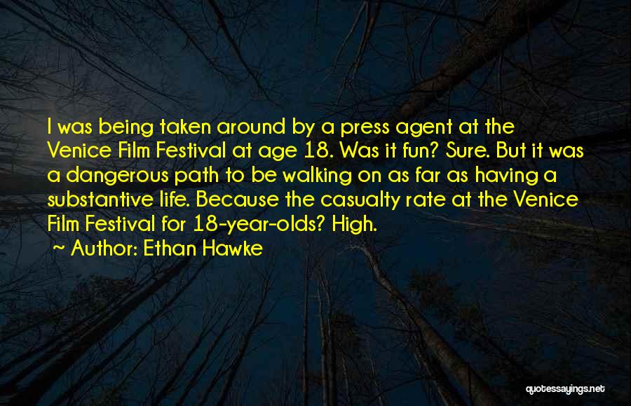 Having Fun Life Quotes By Ethan Hawke
