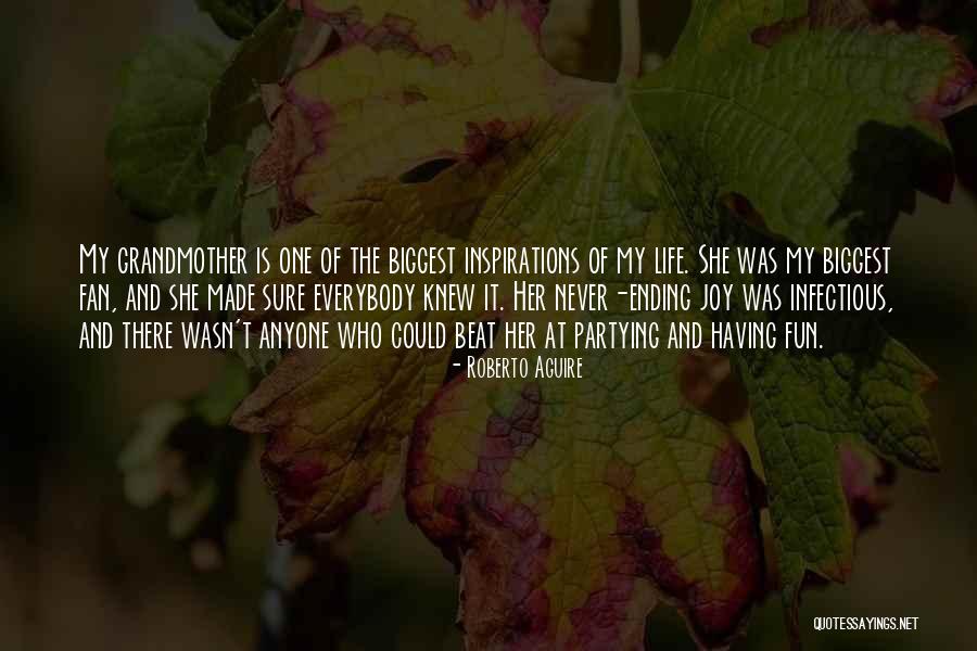 Having Fun Life Quotes By Roberto Aguire Having Fun Life Quotes By Roberto Aguire