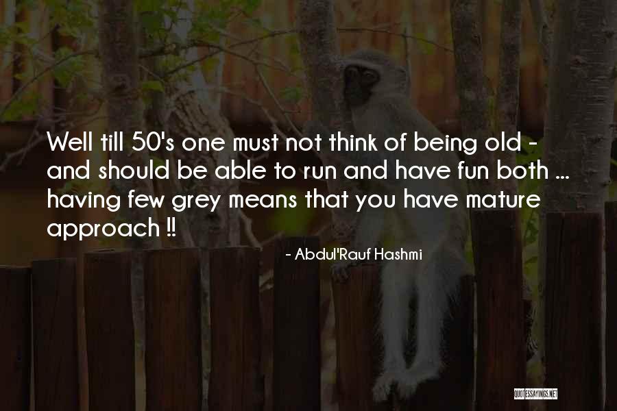 Having Fun Love Quotes By Abdul'Rauf Hashmi Having Fun Love Quotes By Abdul'Rauf Hashmi