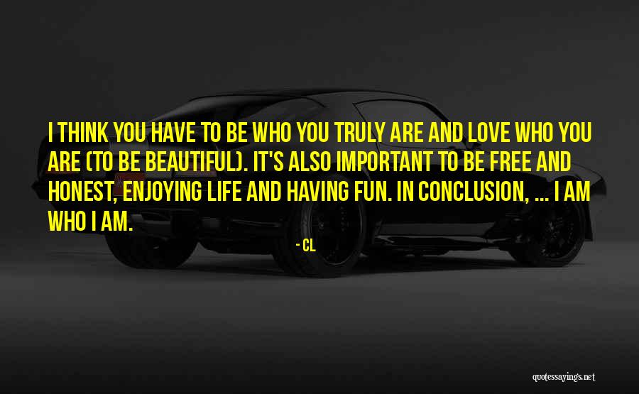 Having Fun Love Quotes By CL Having Fun Love Quotes By CL