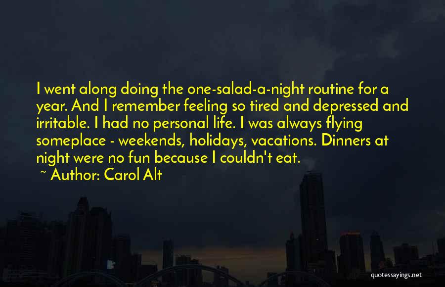 Having Fun On The Weekends Quotes By Carol Alt